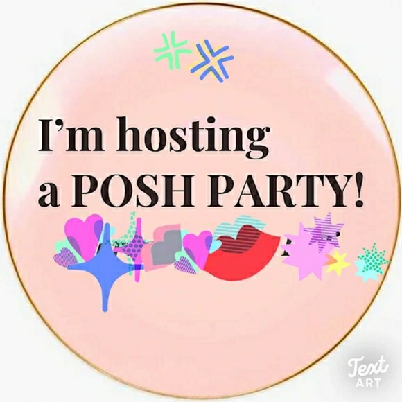 Other - 💞 IM 💄 HOSTING 🛍 POSH 🎸 PARTY 🎶 LIVE 🔥
